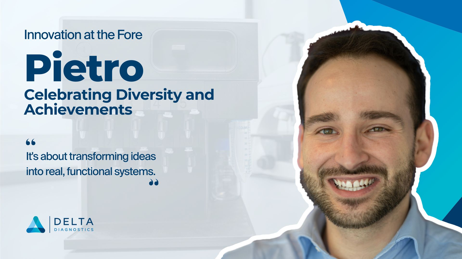 Innovation at the Fore: Pietro Trevisan's Role at Delta Diagnostics